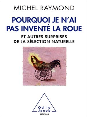 cover image of Pourquoi je n'ai pas inventé la roue